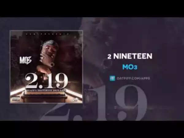 Mo3 - 2 Nineteen